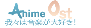 Animeost.info - Download latest Anime OST, Drama OST and Game OST